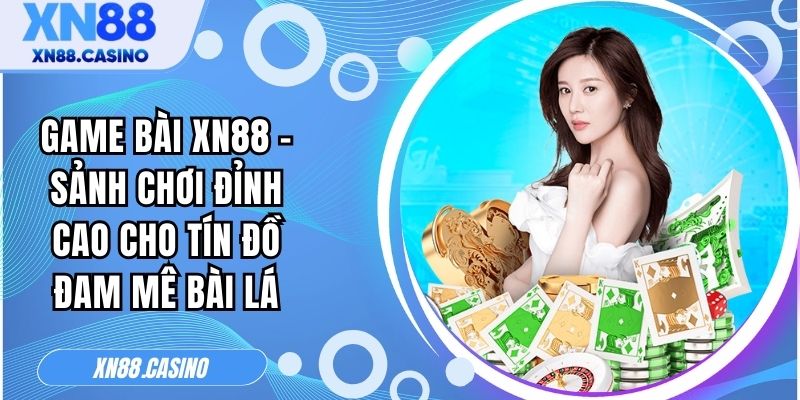 Game Bài XN88